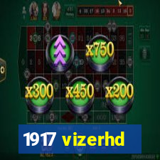 1917 vizerhd